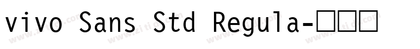vivo Sans Std Regula字体转换
